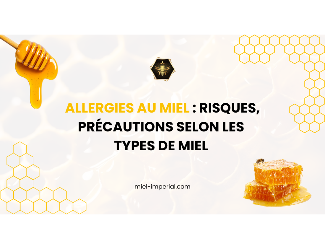 Allergies au miel : risques, précautions selon les types de miel 
