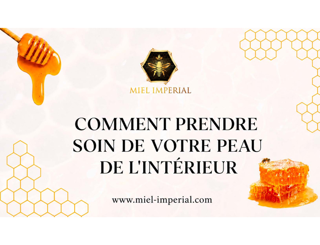 Comment prendre soin de votre peau de l'intérieur grâce à des actifs naturels ?