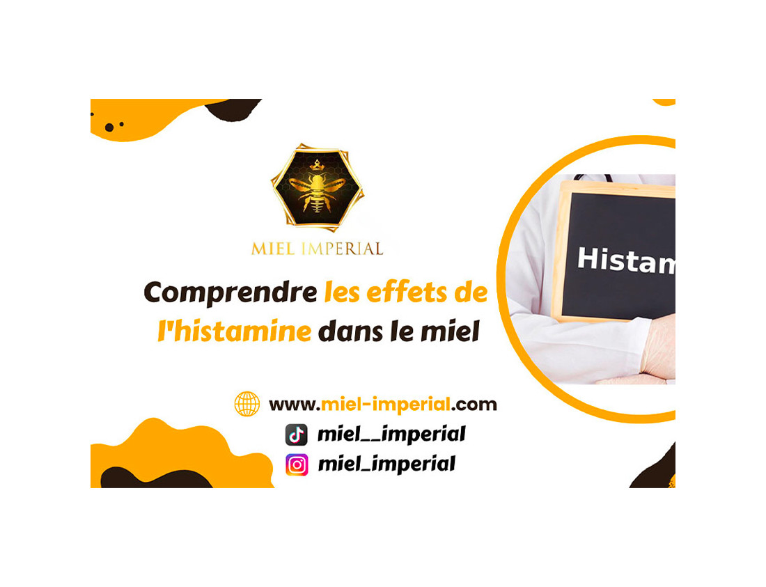 Comprendre les effets de l'histamine dans le miel